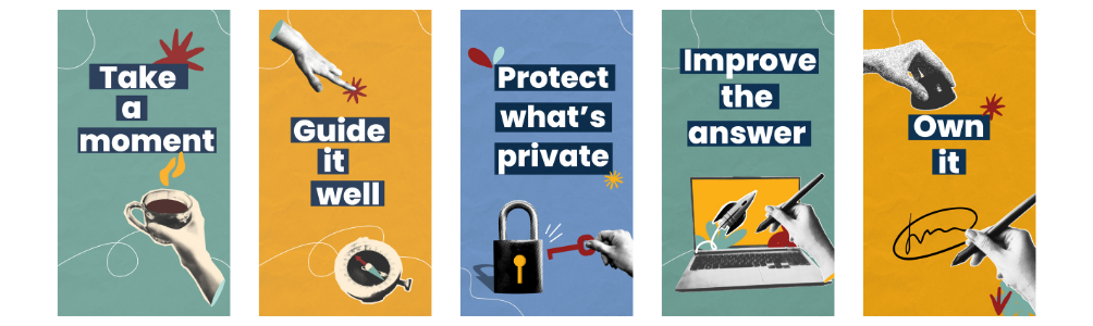 Free online AI training, five essential actions: take a moment, guide it well, protect what's private, improve the answer, own it.