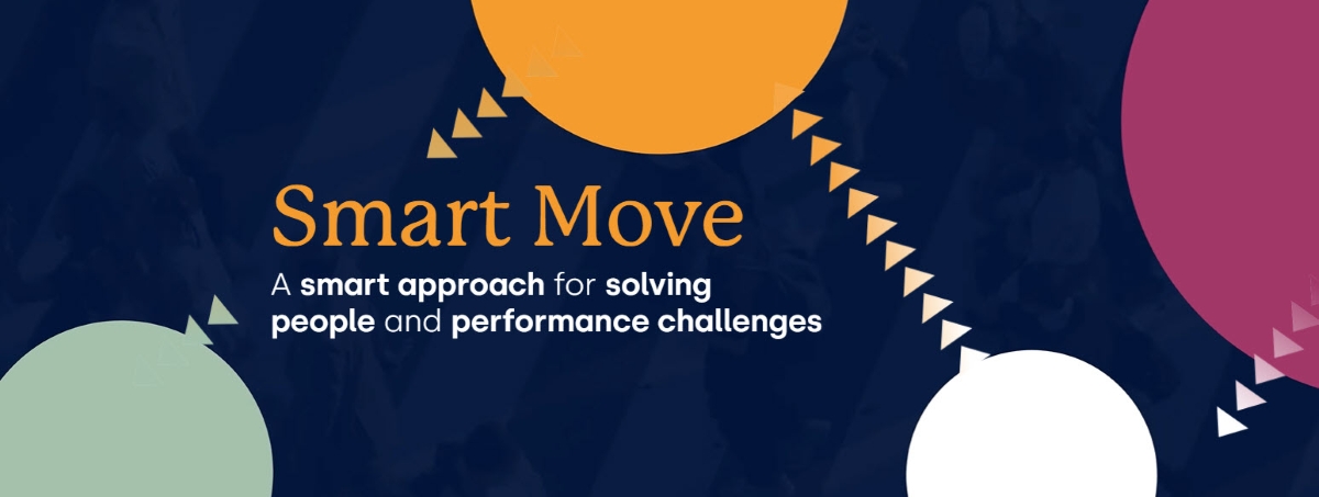 Smart Move: A smart approach for solving people and performance challenges